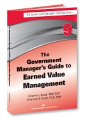 The Government Manager's Guide to Earned Value Management