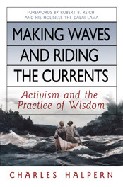 Making Waves and Riding the Currents