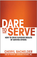 Press Release: Dare To Serve 